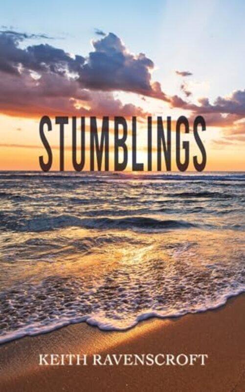 

Stumblings by Keith Ravenscroft-Paperback