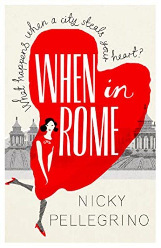 

When in Rome by Nicky Pellegrino-Paperback