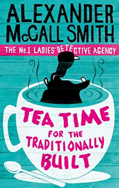 

Tea Time For The Traditionally Built by Alexander McCall Smith-Paperback