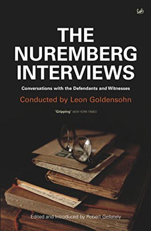 

The Nuremberg Interviews by Leon GoldensohnRobert Gellately-Paperback
