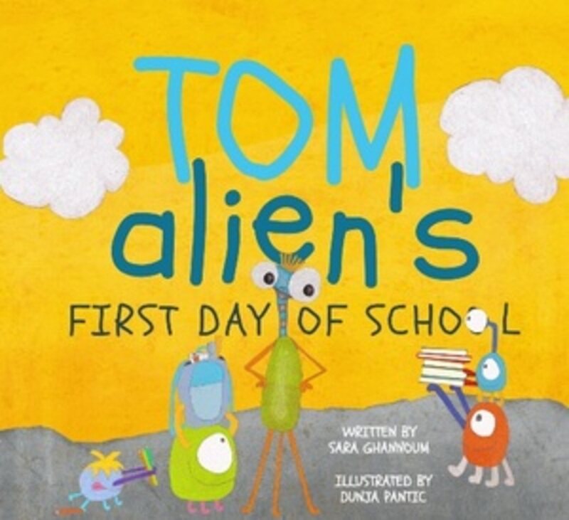 

Tom Aliens First Day of School by Sara Ghannoum - Paperback