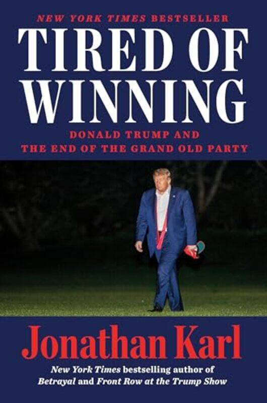 

Tired of Winning by Jonathan Karl-Hardcover