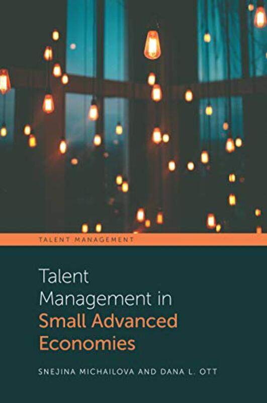 

Talent Management in Small Advanced Economies by Sarah Farrell-Hardcover