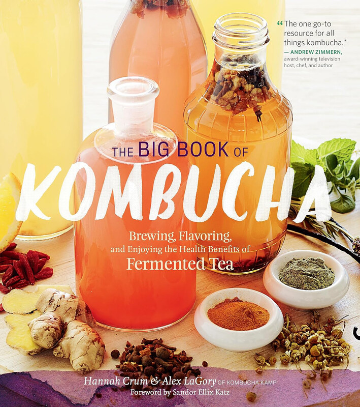 

The Big Book of Kombucha, Hardcover Book, By: Hannah Crum & Alex LaGory