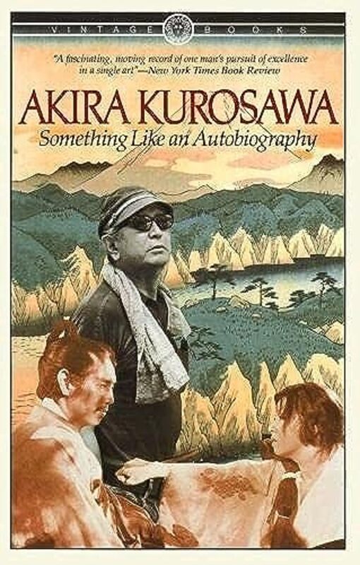 Something Like An Autobiography By Kurosawa, Akira Paperback