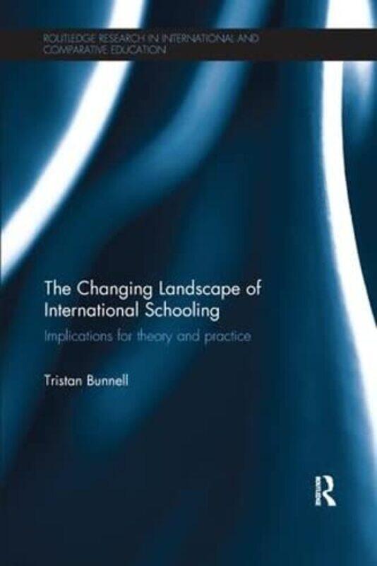 

Changing Landscape of International Schooling