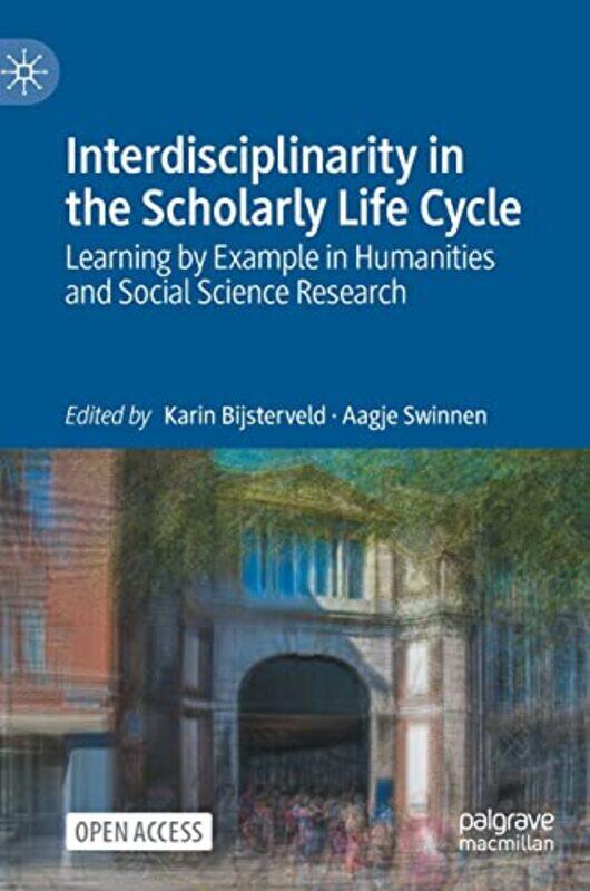 

Interdisciplinarity in the Scholarly Life Cycle by Mohammad Hashim Kamali-Hardcover