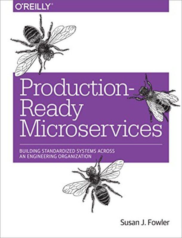

Productionready Microservices By Susan Fowler...Paperback
