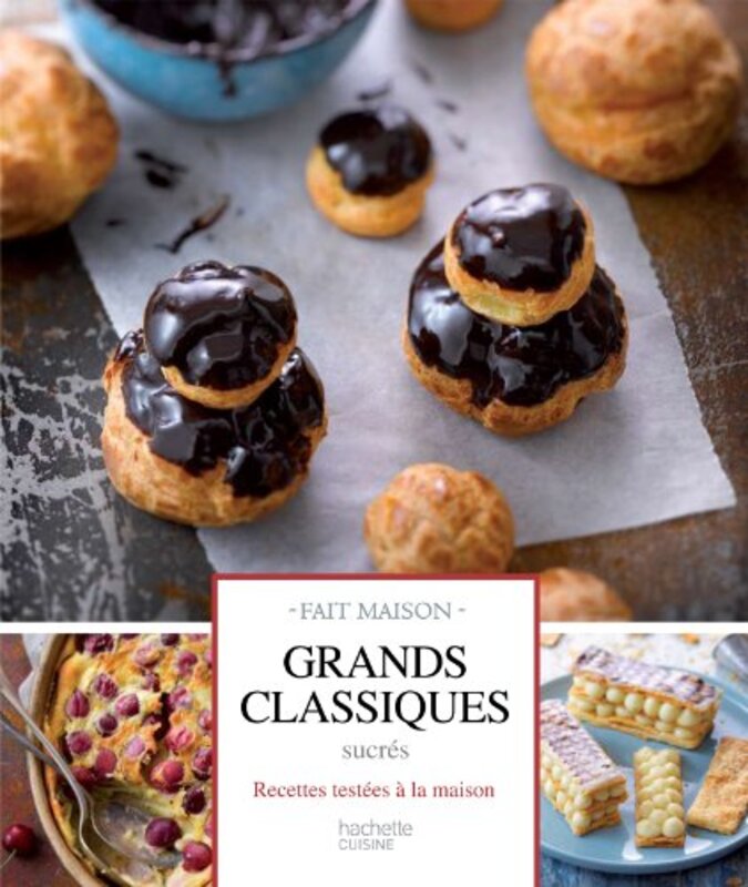 Grands Classiques Sucr S Desserts Test S La Maison By Eva Harl Paperback