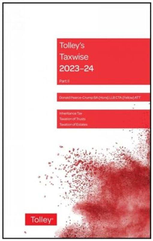 

Tolleys Taxwise II 202324 by Donald Tax Director and Lecturer, BDO LLP Pearce-Crump-Paperback