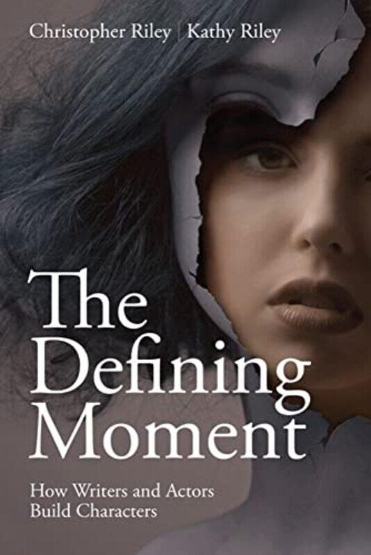 

The Defining Moment by Christopher RileyKathy Riley-Paperback