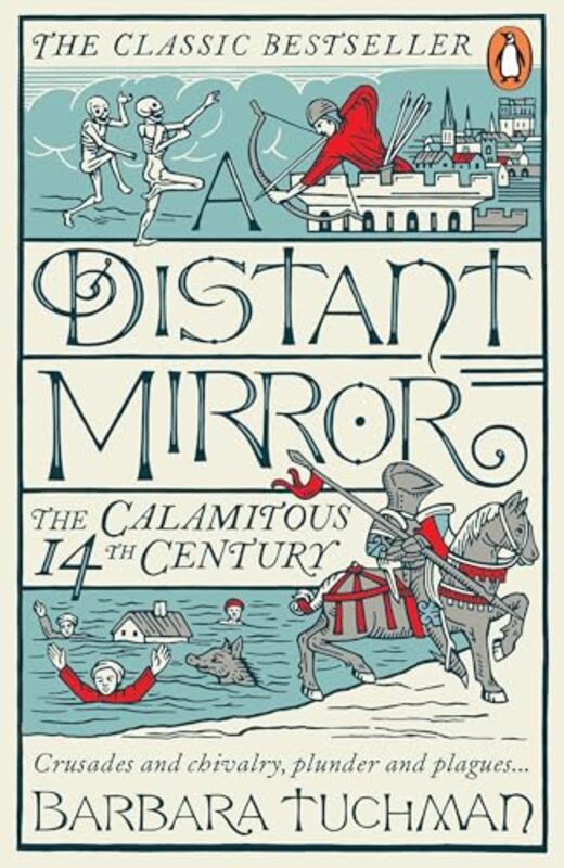 

A Distant Mirror The Calamitous 14Th Century By Tuchman, Barbara -Paperback