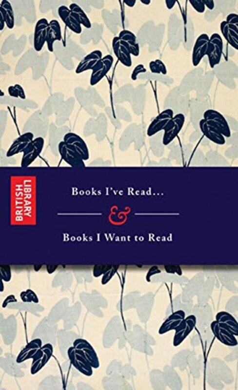 

Books I Have Read & Books I Want to Read (Notebook), Paperback Book, By: The British Library