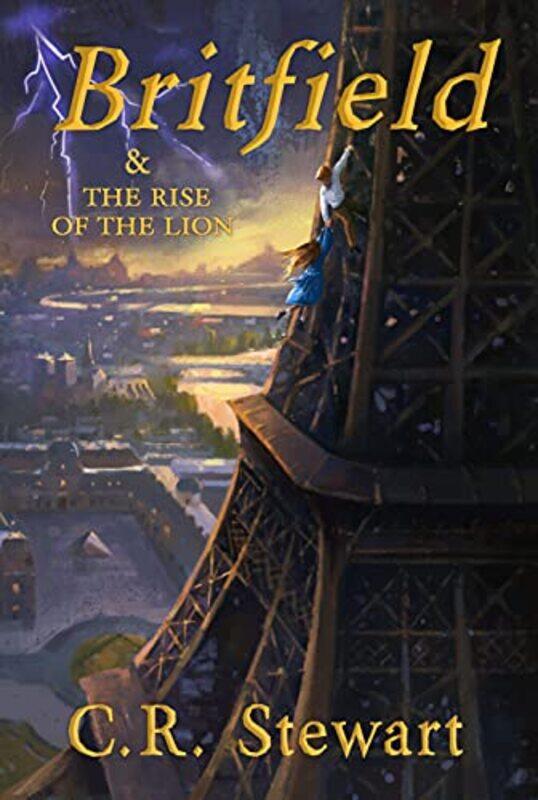 

Britfield and the Rise of the Lion by C R, BA, MBA, MS Stewart-Paperback