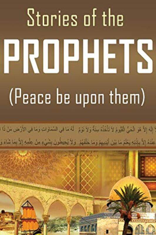 

Stories Of The Prophets by Ibn Kathir..Hardcover