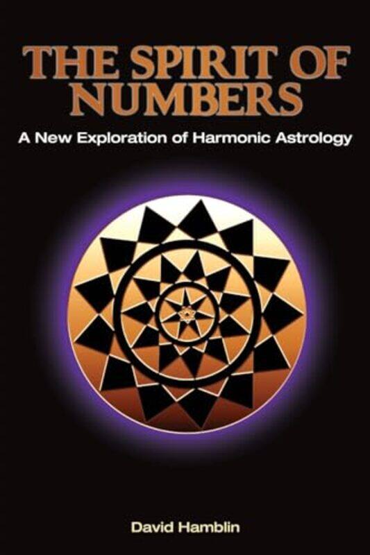 

The Spirit of Numbers a New Exploration of Harmonic Astrology by Susan Casey-Paperback