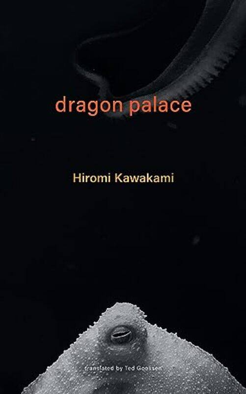 

Dragon Palace by Hiromi KawakamiTed Goossen-Hardcover