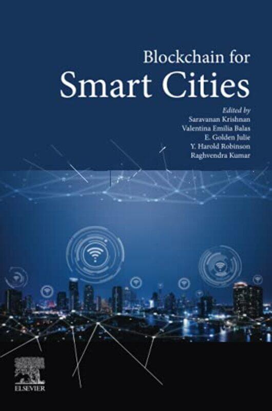 

Blockchain for Smart Cities by David Diaz-AriasRonny Viales HurtadoJuan Jose Marin Hernandez-Paperback