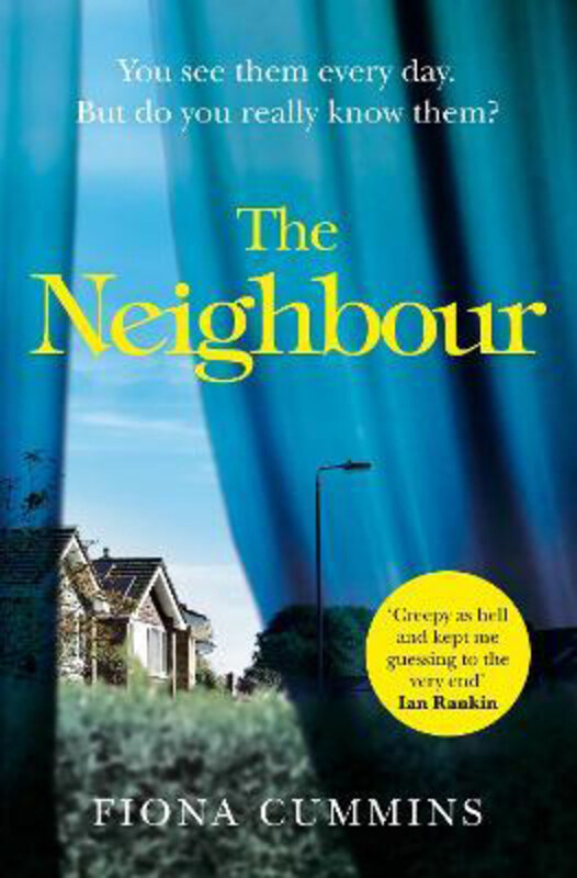 

The Neighbour, Paperback Book, By: Fiona Cummins