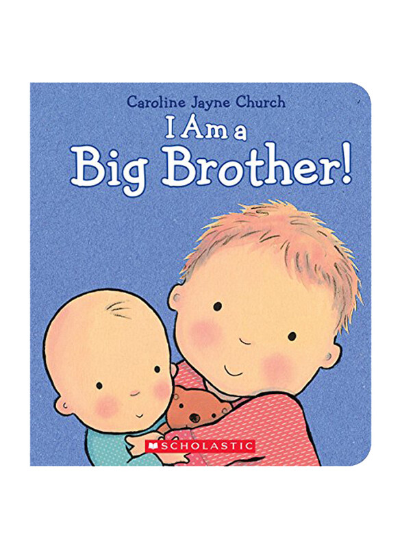 

I Am A Big Brother, Hardcover Book, By: Caroline Jayne Church