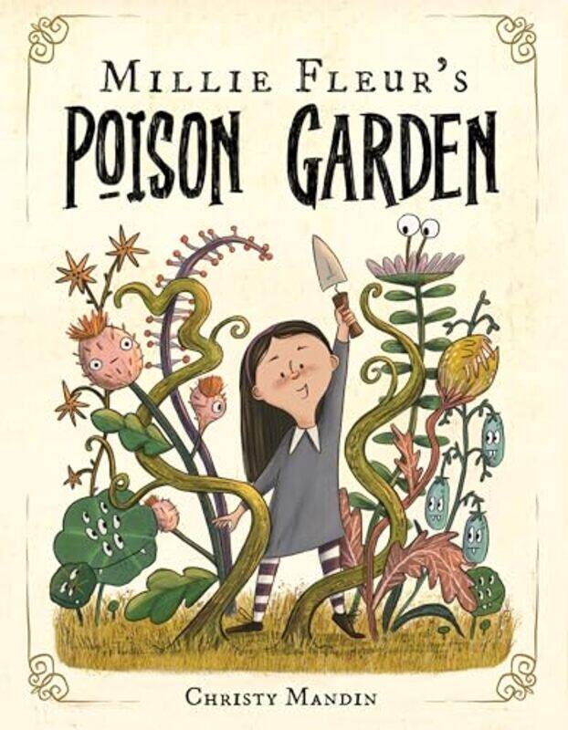 

Millie Fleurs Poison Garden By Mandin Christy - Hardcover