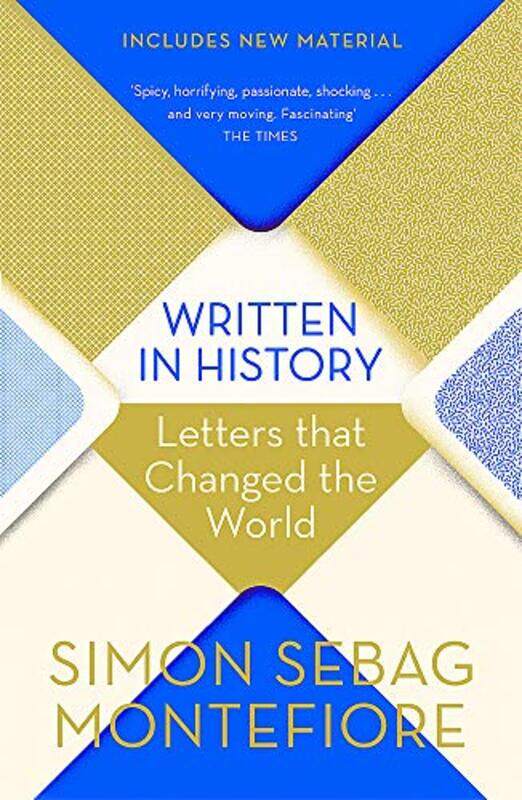 

Written in History: Letters that Changed the World,Paperback,By:Montefiore, Simon Sebag