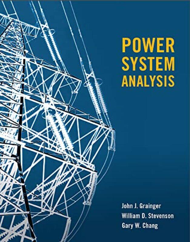 

POWER SYSTEMS ANALYSIS SI by John GraingerWilliam Stevenson-Paperback