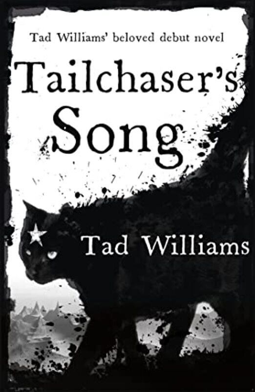 

Tailchasers Song by Tad Williams-Paperback