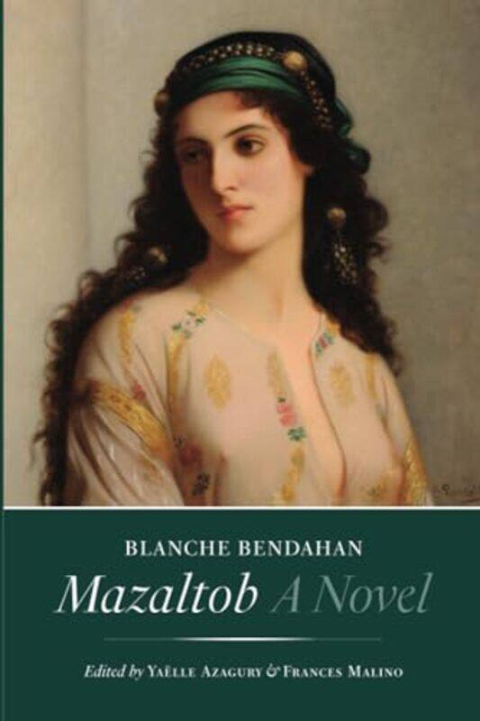 

Mazaltob by Blanche BendahanYaelle AzaguryFrances Malino -Paperback