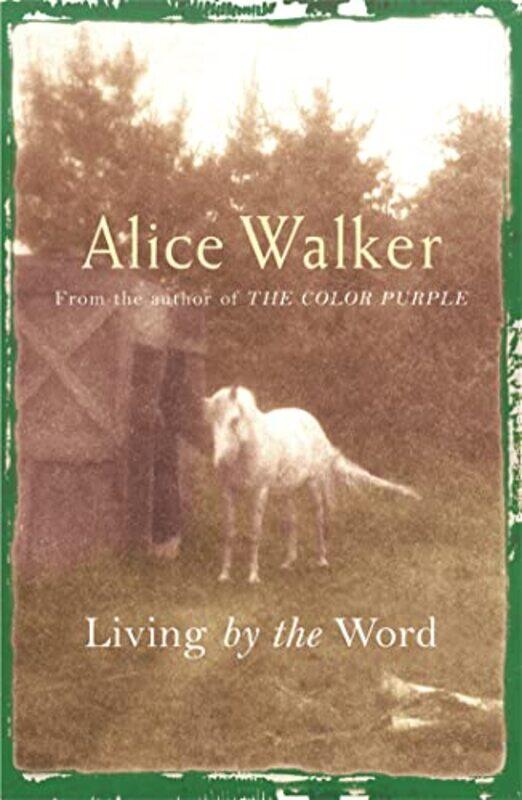

Alice Walker Living by the Word by Alice Walker-Paperback