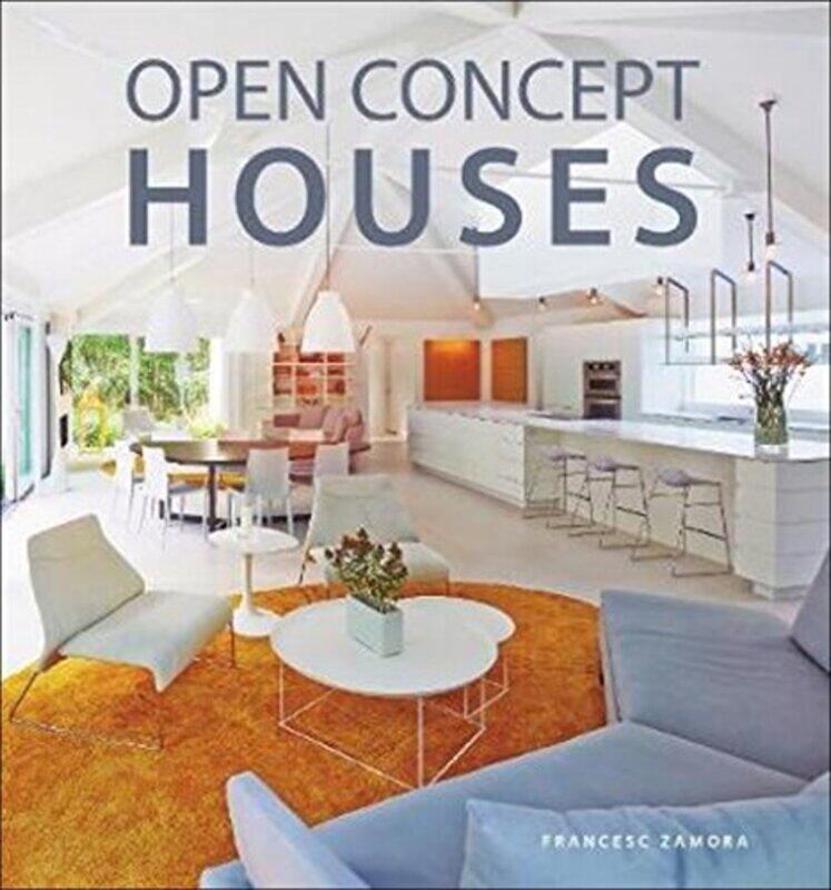 

Open Concept Houses,Hardcover,by:Francesc Zamora