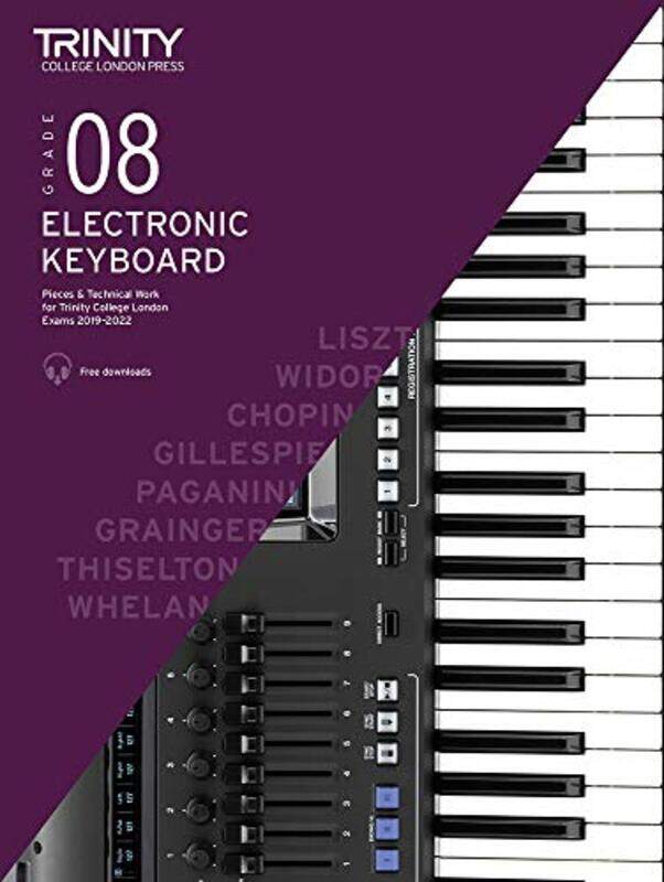 

Trinity College London Electronic Keyboard Exam Pieces & Technical Work 20192022 Grade 8 by College London, Trinity - Thiselton, Martin Paperback