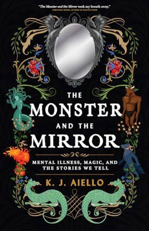 

Monster And The Mirror By Aiello Kj - Paperback