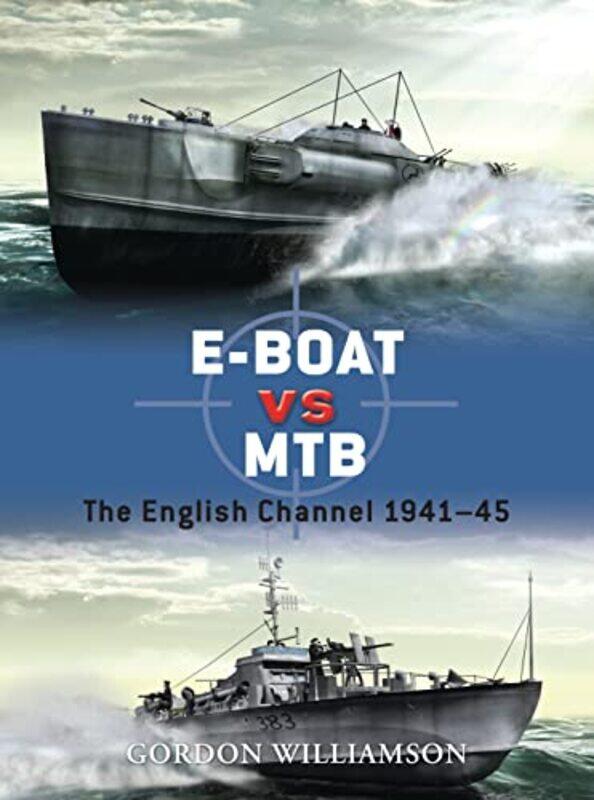 

EBoat vs MTB by Gordon WilliamsonMr Ian PalmerHoward Gerrard-Paperback
