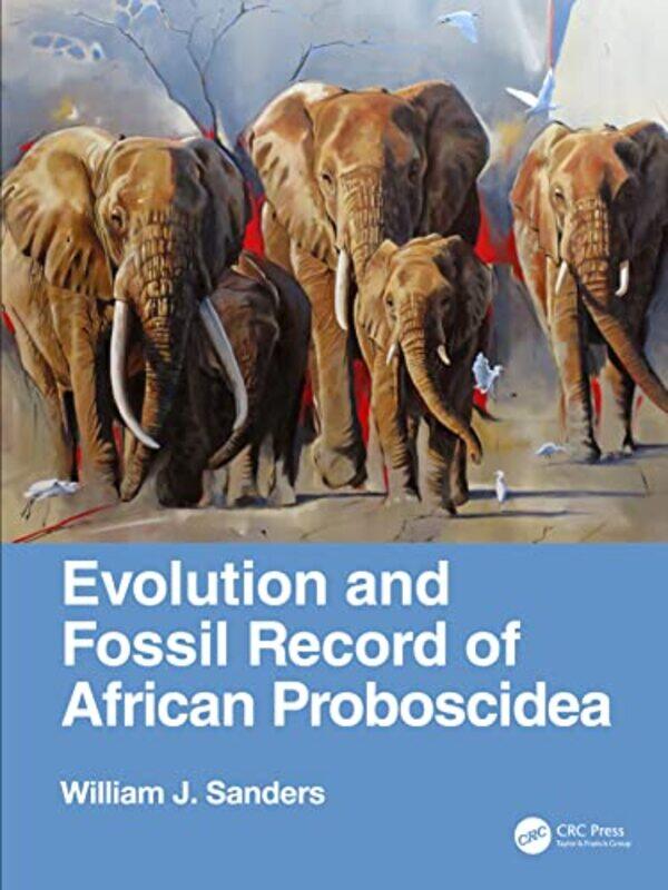 

Evolution and Fossil Record of African Proboscidea by Sinâ€“itiro TomonagaTakeshi Oka-Hardcover