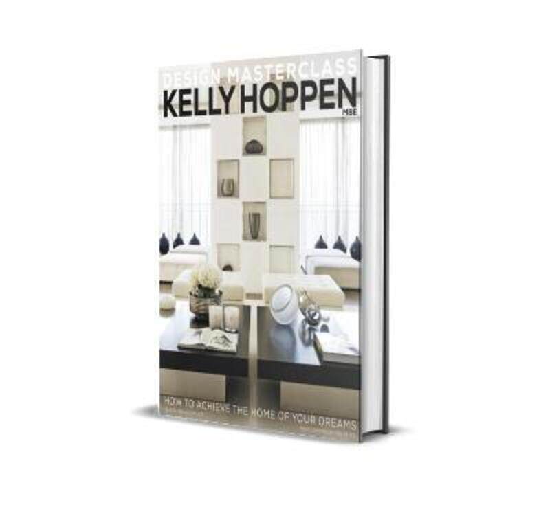 

Kelly Hoppen Design Masterclass: How to Achieve the Home of Your Dreams.Hardcover,By :Helen Chislett