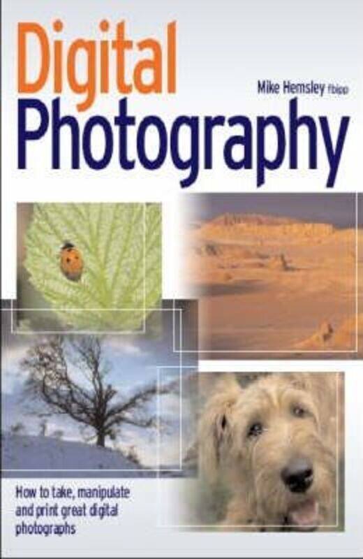 

Digital Photography.Hardcover,By :Mike Hemsley fbipp