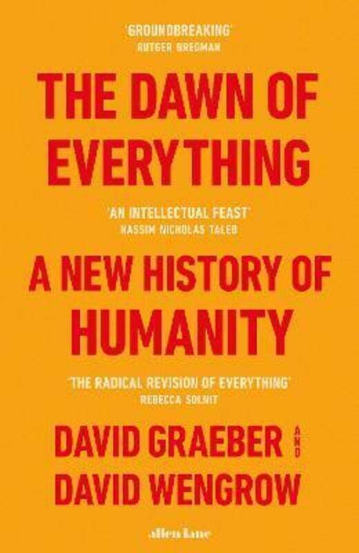 

The Dawn of Everything: A New History of Humanity.Hardcover,By :Graeber, David - Wengrow, David