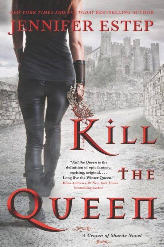 

Kill the Queen by Jennifer Estep-Paperback