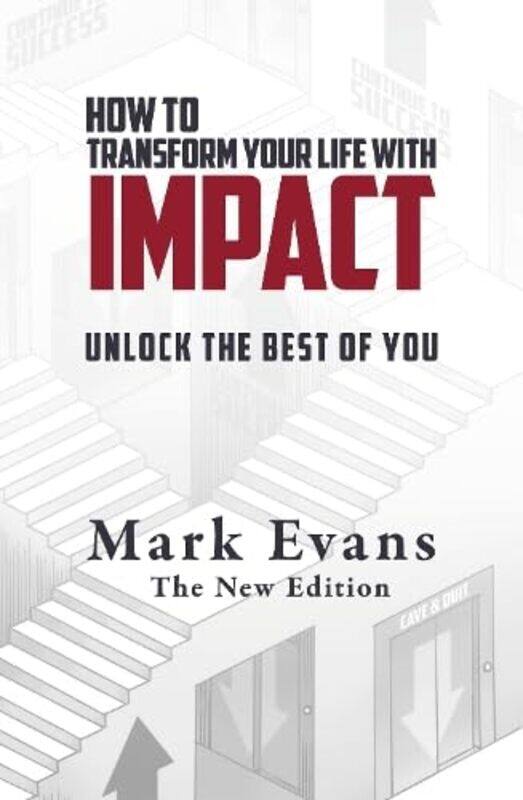 

How To Transform Your Life With Impact by Mark Evans -Paperback