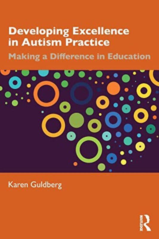 

Developing Excellence in Autism Practice by Mareile University of Oslo Kaufmann-Paperback