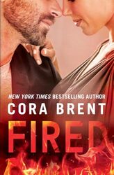 Fired by Cora Brent-Paperback