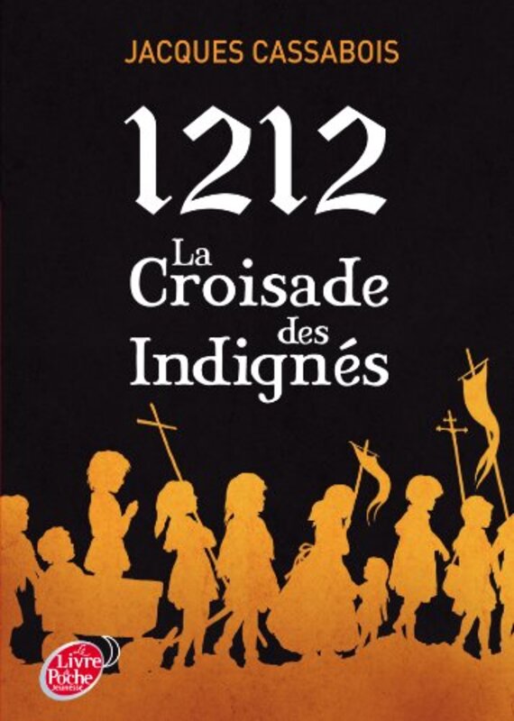 1212, la croisade des indignes,Paperback,By:Jacques Cassabois