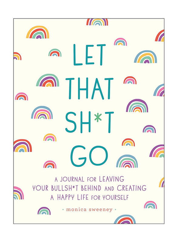 

Let That Shit Go, Paperback Book, By: Monica Sweeney