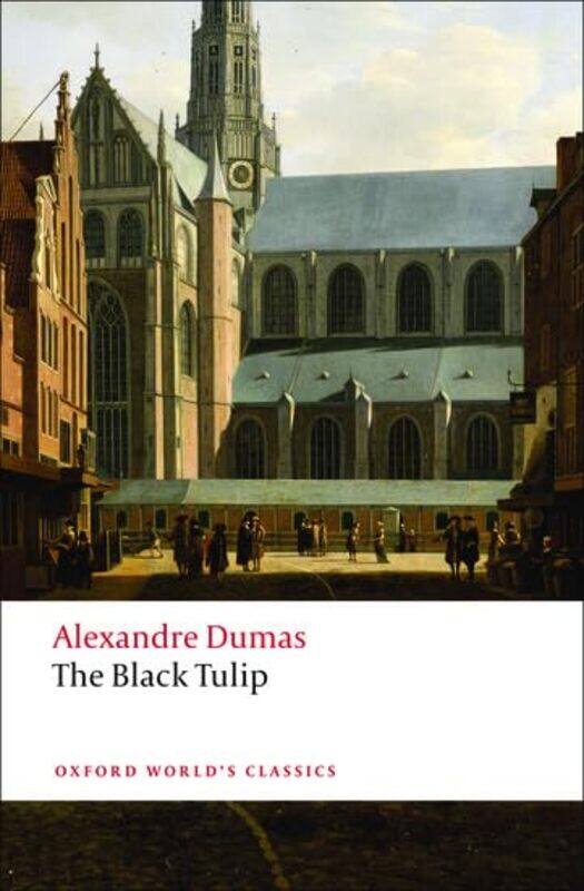 

The Black Tulip by Alexandre DumasDavid Senior Lecturer in French, Senior Lecturer in French, University of Leeds CowardFranz Demmler-Paperback
