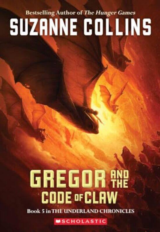 

Underland Chronicles #5 Gregor And The Code Of Claw By Collins, Suzanne -Paperback