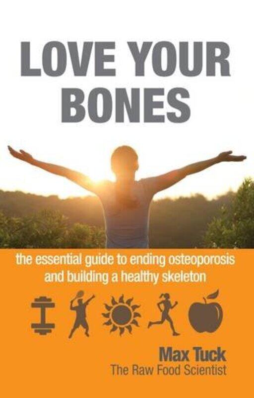 

Love Your Bones by Max Tuck-Paperback