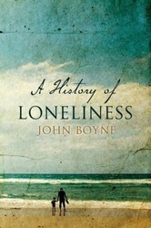 A History of Loneliness.paperback,By :John Boyne