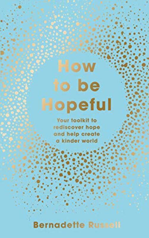 

How to Be Hopeful by Bernadette Russell-Hardcover