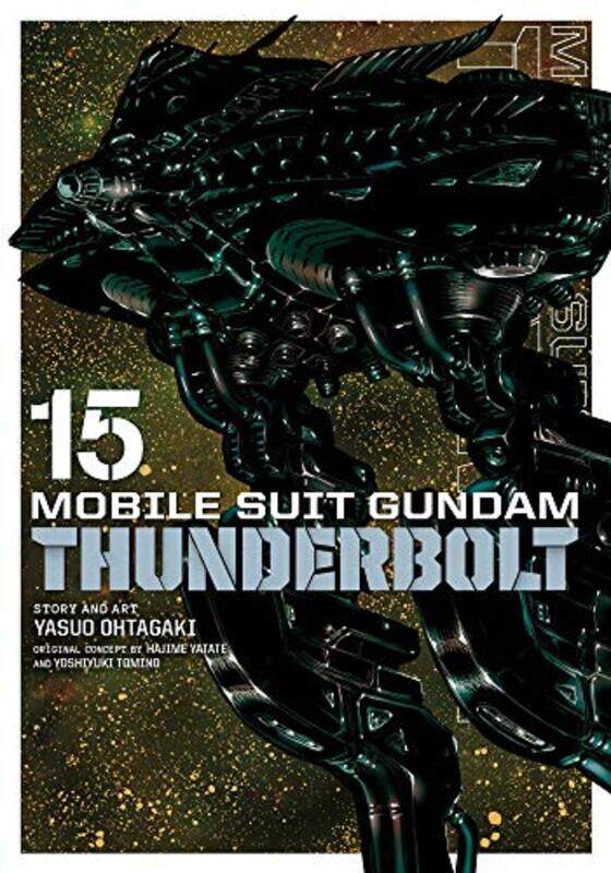 

Mobile Suit Gundam Thunderbolt Vol 15 by Yasuo Ohtagaki-Paperback